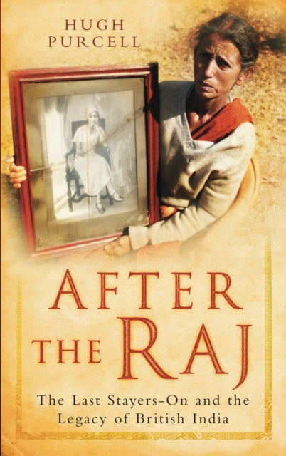 Book cover of: After the Raj. By: Hugh Purcell