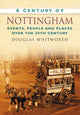 Book cover of: Century of Nottingham. By: Douglas Whitworth