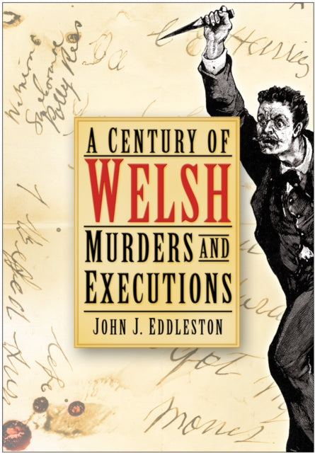 Book cover of: Century of Welsh Murders and Executions