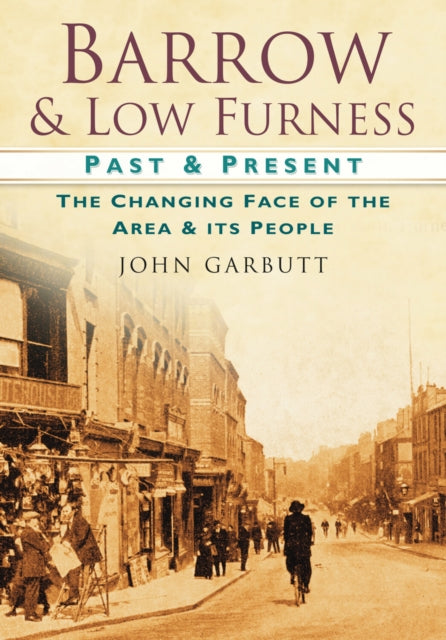 Book cover of: Barrow and Low Furness Past and Present