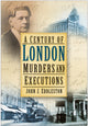Book cover of: Century of London Murders and Executions