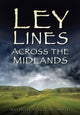 Book cover of: Ley Lines Across the Midlands