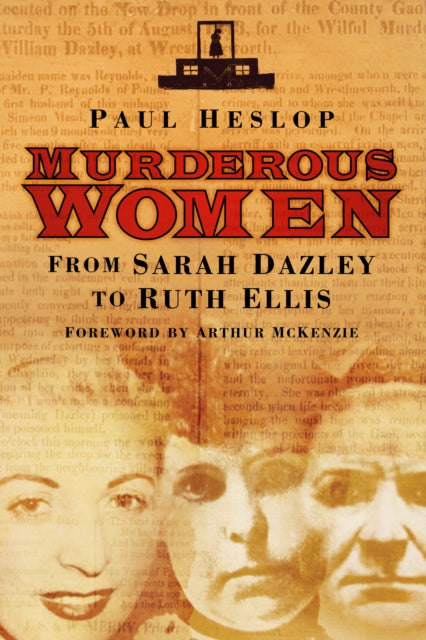 Book cover of: Murderous Women. By: Paul Heslop