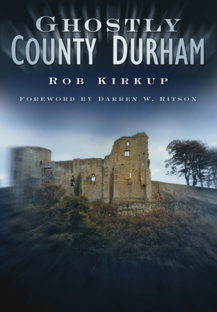 Book cover of: Ghostly County Durham