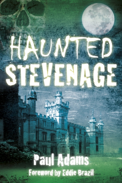Book cover of: Haunted Stevenage. By: Adams