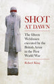 Book cover of: Shot at Dawn. By: Robert King