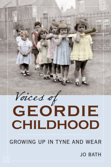 Book cover of: Voices of Geordie Childhood