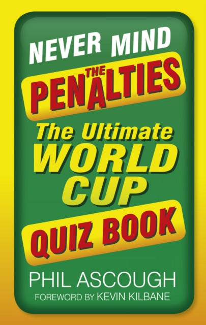 Book cover of: Never Mind the Penalties