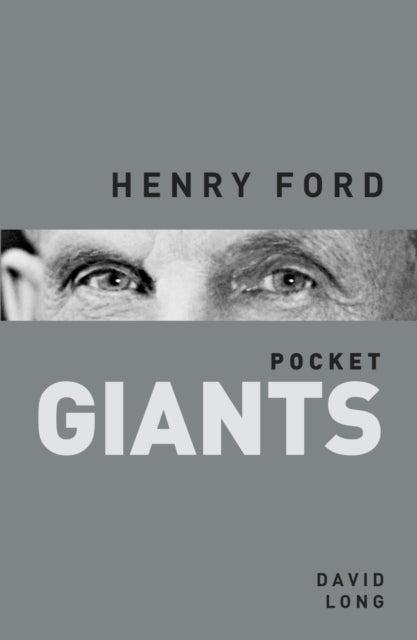 Book cover of: Henry Ford: pocket GIANTS. By: David Long