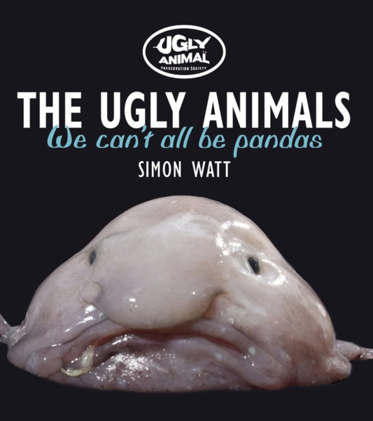 Book cover of: Ugly Animals. By: Simon Watt