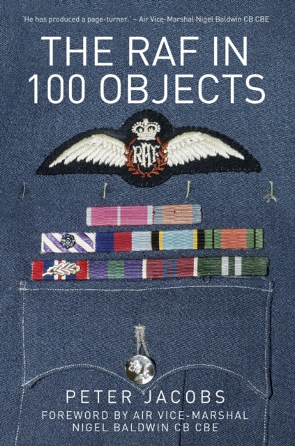 Book cover of: RAF in 100 Objects. By: Peter Jacobs