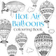 Book cover of: Hot Air Balloons Colouring Book. By: The History Press