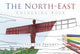 Book cover of: North East Colouring Book: Past and Present. By: The History Press