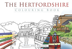 Hertfordshire Colouring Book: Past and Present
