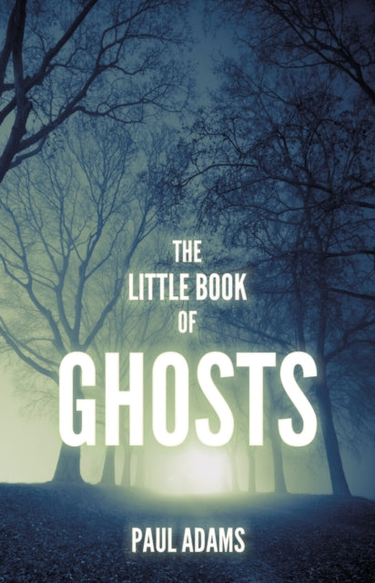 Book cover of: Little Book of Ghosts. By: Paul Adams