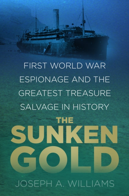 Book cover of: Sunken Gold. By: Joseph A. Williams