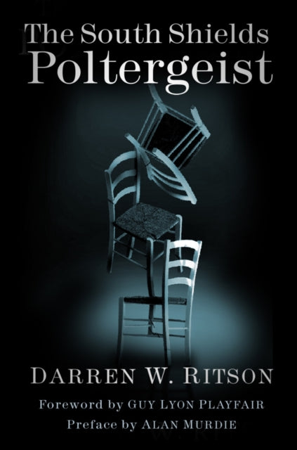 Book cover of: South Shields Poltergeist. By: Darren. W Ritson