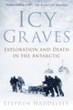 Book cover of: Icy Graves. By: Stephen Haddelsey