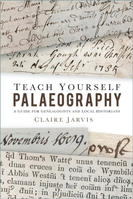Book cover of: Teach Yourself Palaeography. By: Claire Jarvis