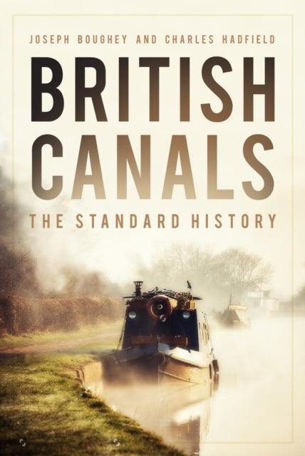 Book cover of: British Canals. By: Joseph Boughey