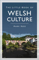 Book cover of: Little Book of Welsh Culture. By: Mark Rees