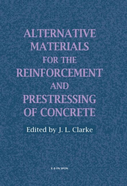 Book cover of: Alternative Materials for the Reinforcement and Prestressing of Concrete