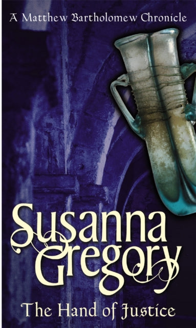Book cover of: Hand Of Justice. By: Susanna Gregory