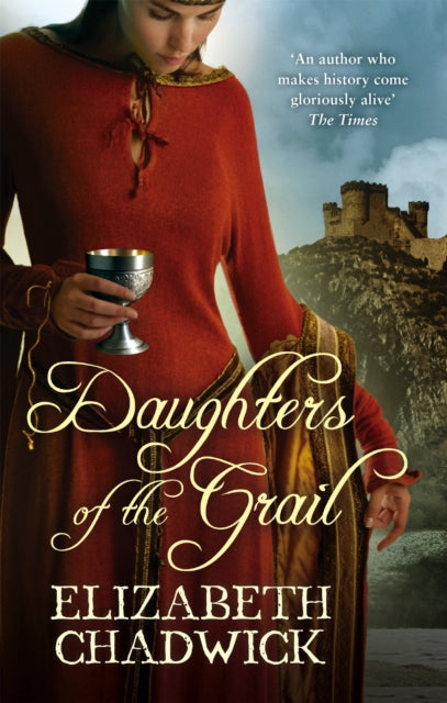 Book cover of: Daughters Of The Grail. By: Elizabeth Chadwick