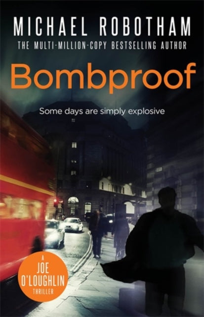 Book cover of: Bombproof. By: Michael Robotham
