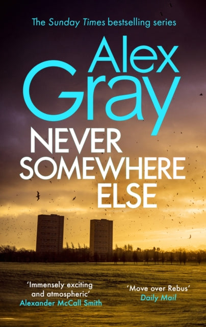 Book cover of: Never Somewhere Else. By: Alex Gray