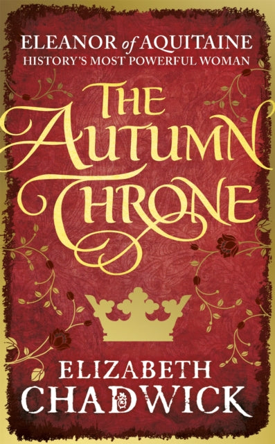 Book cover of: Autumn Throne. By: Elizabeth Chadwick