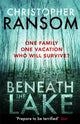 Book cover of: Beneath the Lake. By: Christopher Ransom
