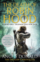 Book cover of: Death of Robin Hood. By: Angus Donald