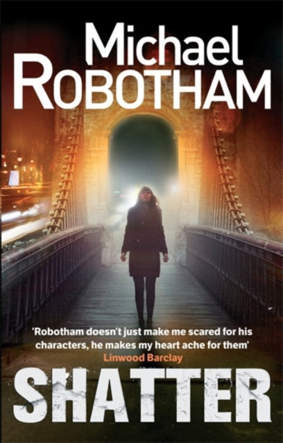 Book cover of: Shatter. By: Michael Robotham