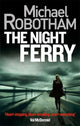 Book cover of: Night Ferry. By: Michael Robotham