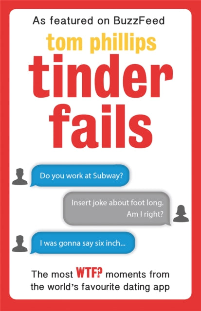 Book cover of: Tinder Fails. By: Tom Phillips