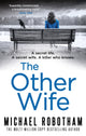Book cover of: Other Wife. By: Michael Robotham