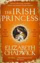 Book cover of: Irish Princess. By: Elizabeth Chadwick