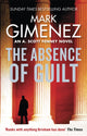 Book cover of: Absence of Guilt. By: Mark Gimenez