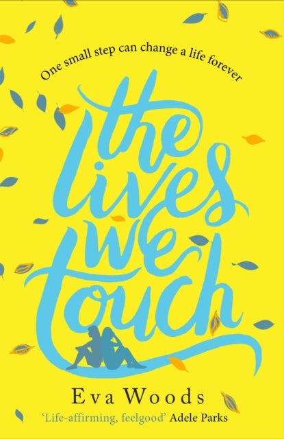Book cover of: Lives We Touch. By: Eva Woods