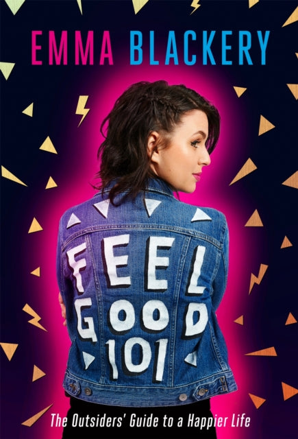 Book cover of: Feel Good 101. By: Emma Blackery