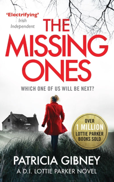 Missing Ones: An absolutely gripping thriller with a jaw-dropping twist 9780751572179 Patricia Gibney