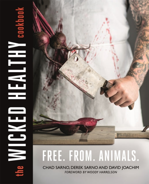 Book cover of: Wicked Healthy Cookbook. By: Chad Sarno
