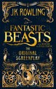 Fantastic Beasts and Where to Find Them, The Original Screenplay 9780751574951 J. K. Rowling