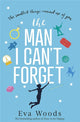 Book cover of: Man I Can't Forget. By: Eva Woods