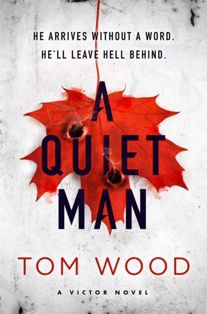 Book cover of: Quiet Man. By: Tom Wood