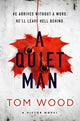 Book cover of: Quiet Man. By: Tom Wood