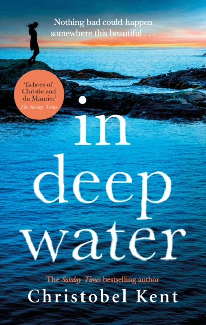 Book cover of: In Deep Water. By: Christobel Kent