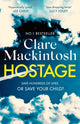 Book cover of: Hostage. By: Clare Mackintosh