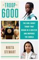 Book cover of: Troop 6000. By: Nikita Stewart